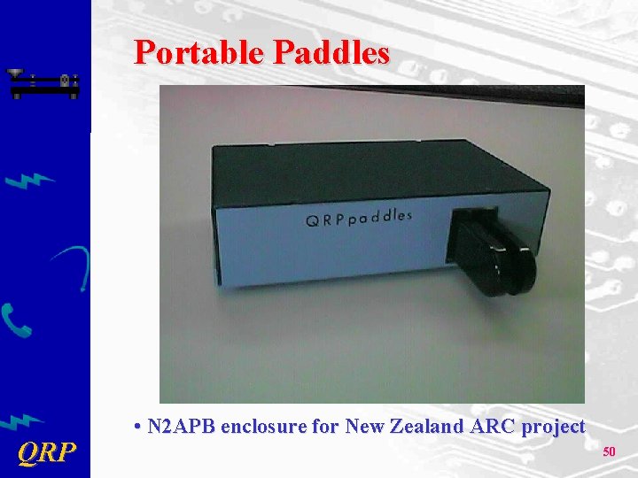 Portable Paddles QRP • N 2 APB enclosure for New Zealand ARC project 50