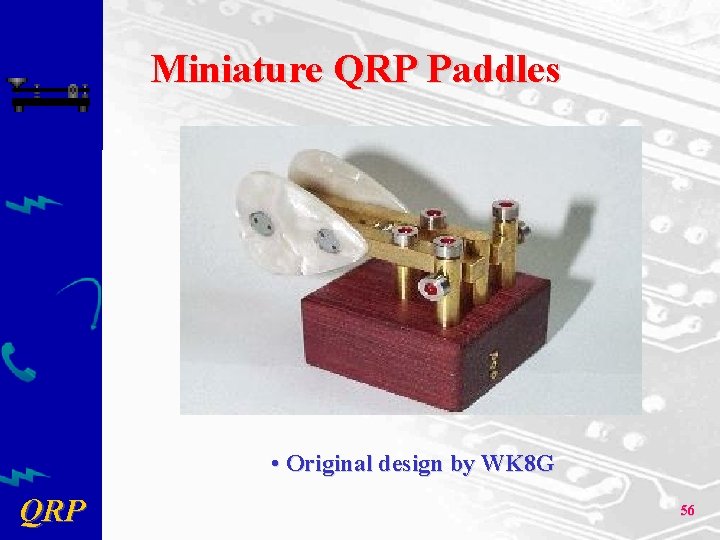 Miniature QRP Paddles • Original design by WK 8 G QRP 56 