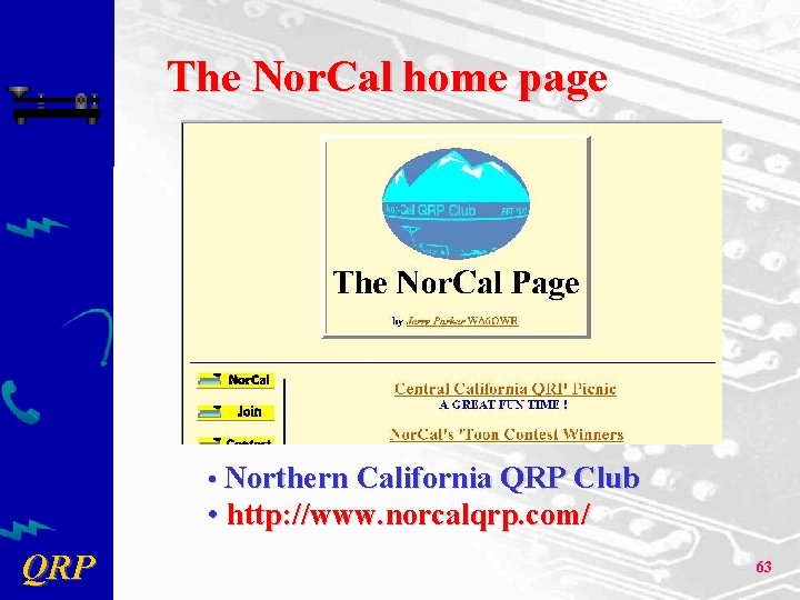 The Nor. Cal home page • Northern California QRP Club • http: //www. norcalqrp.