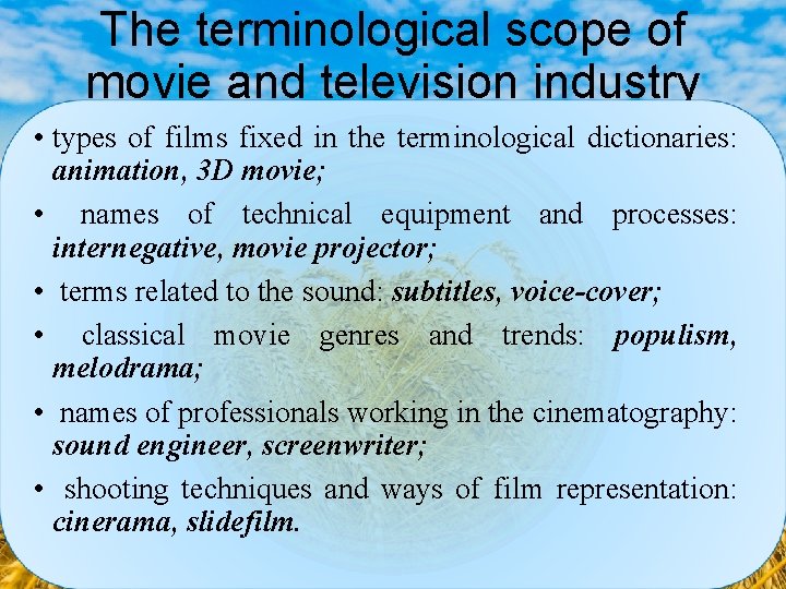 The terminological scope of movie and television industry • types of films fixed in