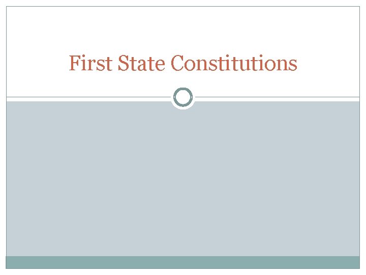 First State Constitutions 