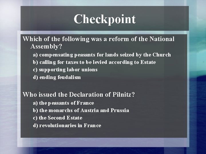 Checkpoint Which of the following was a reform of the National Assembly? a) compensating