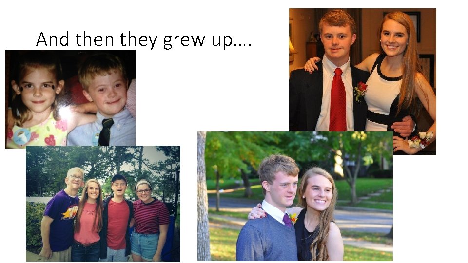 And then they grew up…. 