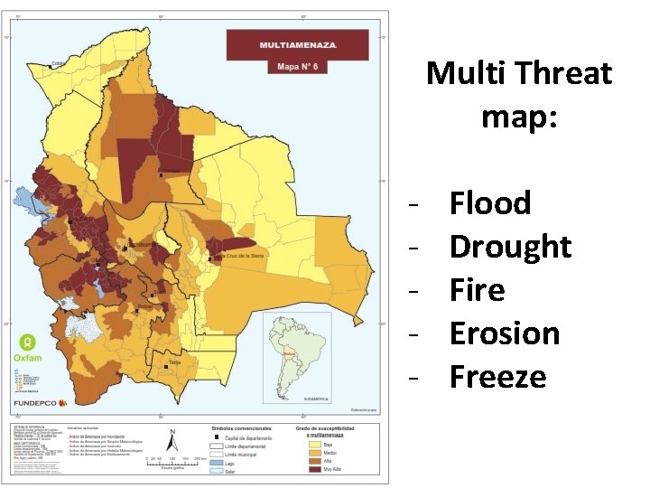 Multi Threat map: - Flood Drought Fire Erosion Freeze 