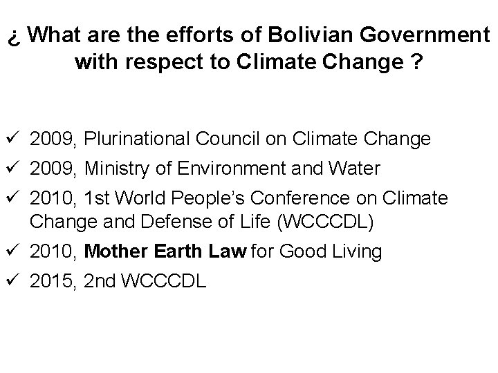 ¿ What are the efforts of Bolivian Government with respect to Climate Change ?