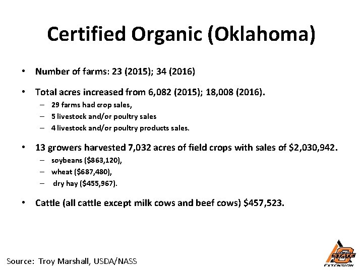 Certified Organic (Oklahoma) • Number of farms: 23 (2015); 34 (2016) • Total acres