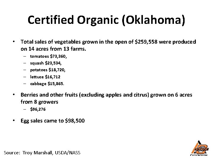 Certified Organic (Oklahoma) • Total sales of vegetables grown in the open of $259,