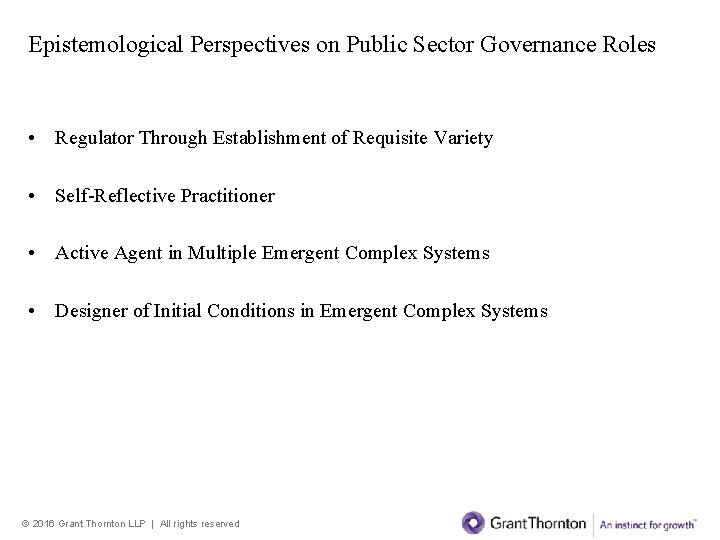 Epistemological Perspectives on Public Sector Governance Roles • Regulator Through Establishment of Requisite Variety Epistemological Perspectives on Public Sector Governance Roles • Regulator Through Establishment of Requisite Variety