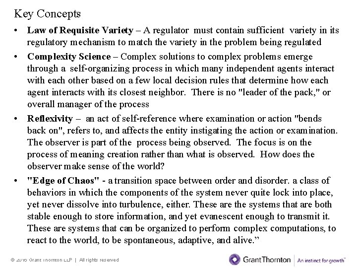 Key Concepts • Law of Requisite Variety – A regulator must contain sufficient variety Key Concepts • Law of Requisite Variety – A regulator must contain sufficient variety