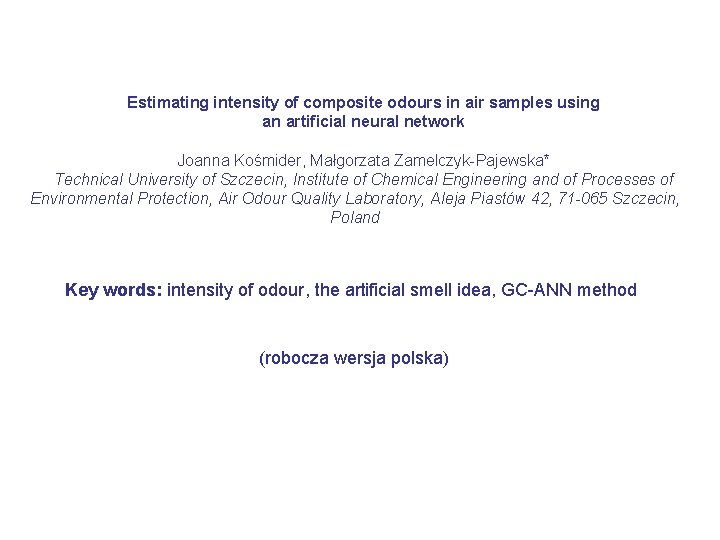 Estimating intensity of composite odours in air samples using an artificial neural network Joanna