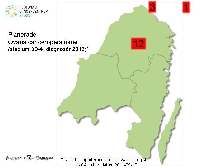 3 Planerade Ovarialcanceroperationer (stadium 3 B-4, diagnosår 2013)* 12 *Källa: Inrapporterade data till kvalitetsregister