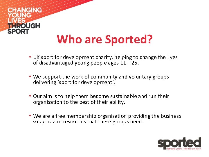 Who are Sported? • UK sport for development charity, helping to change the lives