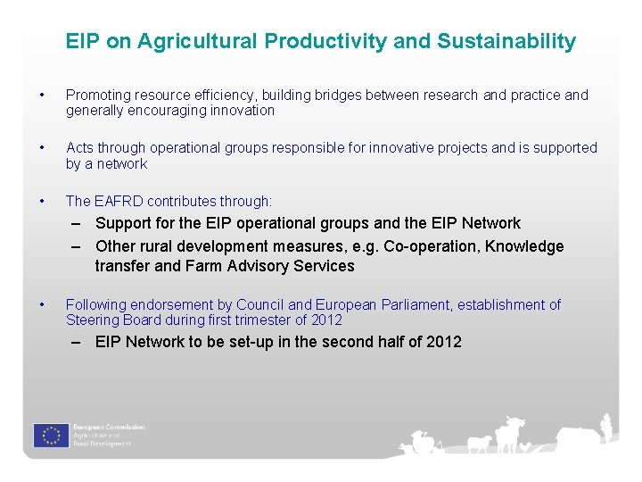 EIP on Agricultural Productivity and Sustainability • Promoting resource efficiency, building bridges between research