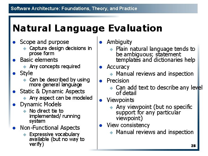 Software Architecture: Foundations, Theory, and Practice Natural Language Evaluation l Scope and purpose u
