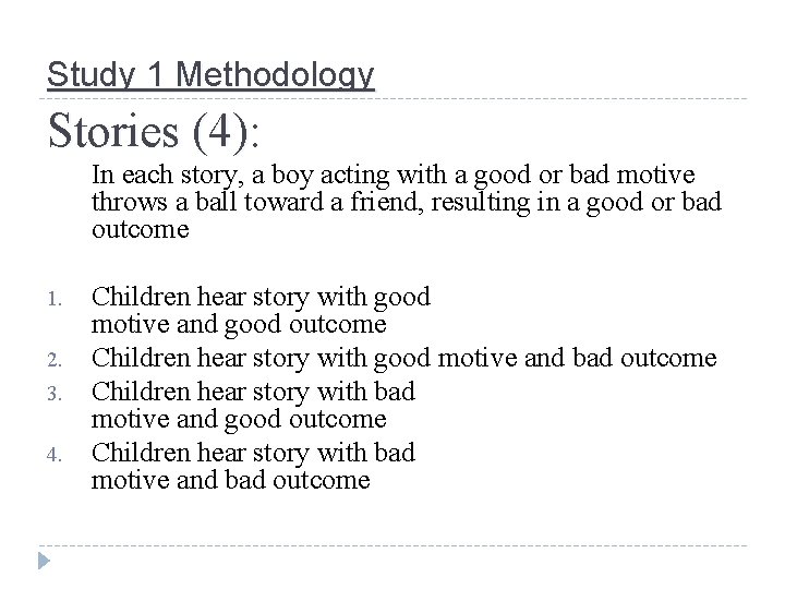 Study 1 Methodology Stories (4): In each story, a boy acting with a good