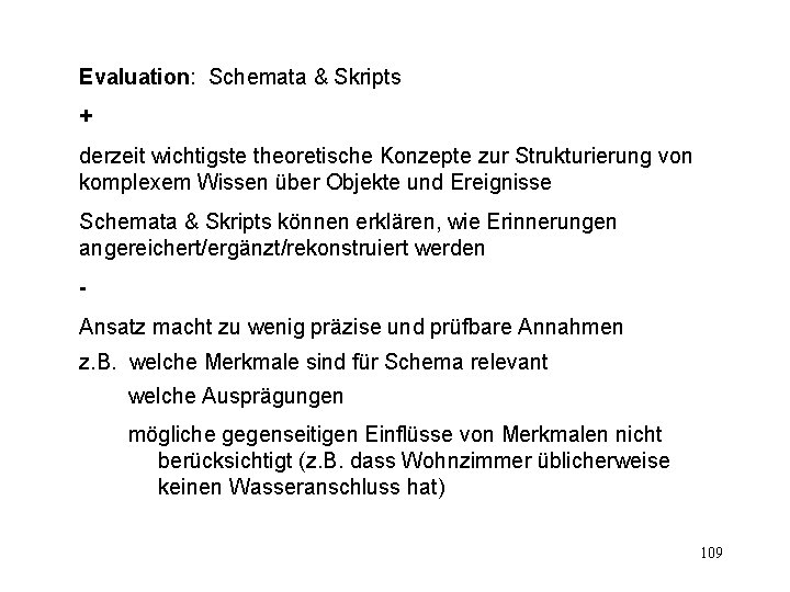 Evaluation: Schemata & Skripts + derzeit wichtigste theoretische Konzepte zur Strukturierung von komplexem Wissen