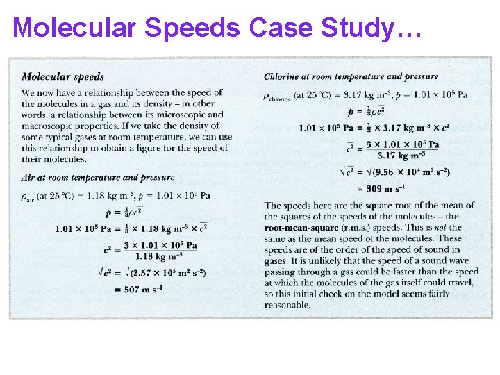 Molecular Speeds Case Study… An example of r. m. s. speeds 