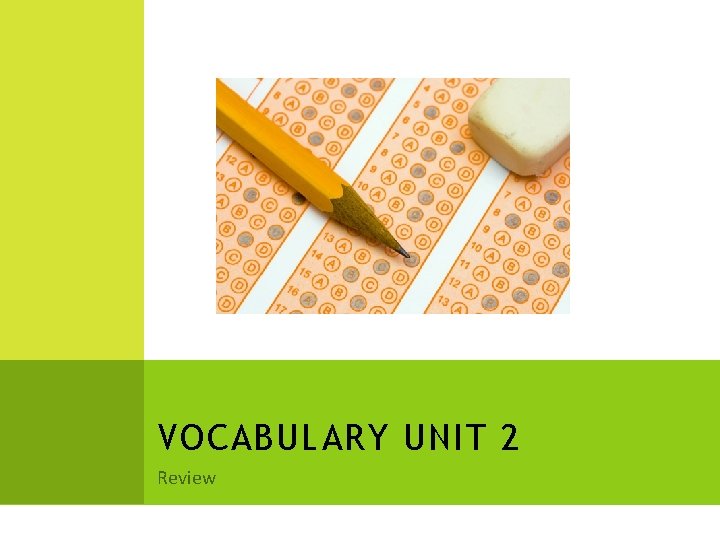 VOCABULARY UNIT 2 Review 