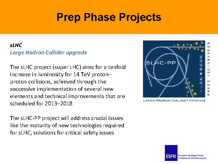 Prep Phase Projects s. LHC Large Hadron Collider upgrade The s. LHC project (super Prep Phase Projects s. LHC Large Hadron Collider upgrade The s. LHC project (super