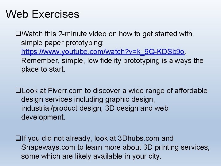 Web Exercises q. Watch this 2 -minute video on how to get started with