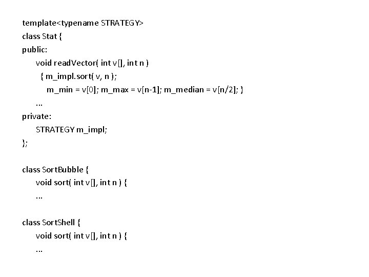 template<typename STRATEGY> class Stat { public: void read. Vector( int v[], int n )