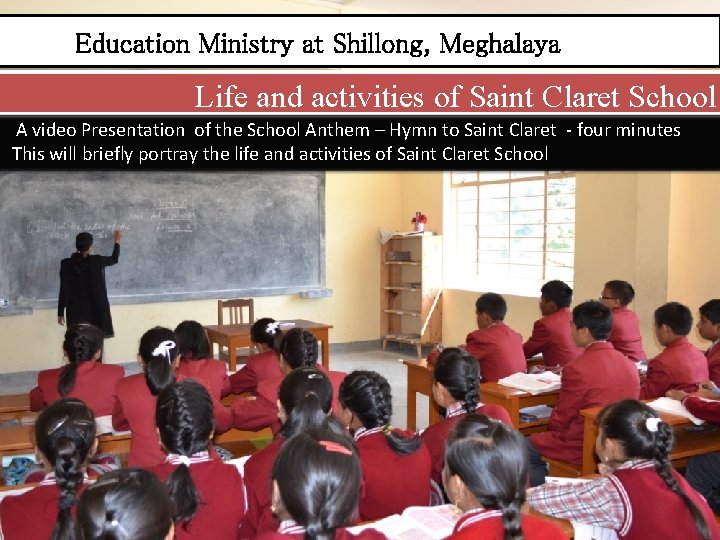 Education Ministry at Shillong, Meghalaya Life and activities of Saint Claret School A video