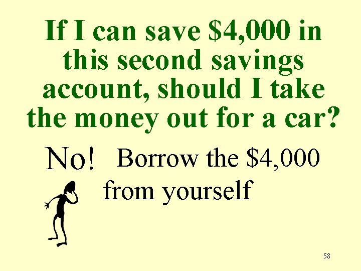 If I can save $4, 000 in this second savings account, should I take