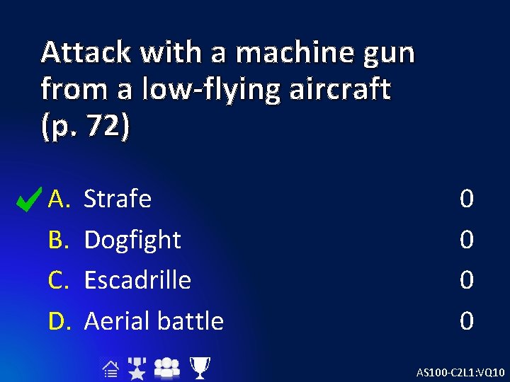 Attack with a machine gun from a low-flying aircraft (p. 72) A. B. C.