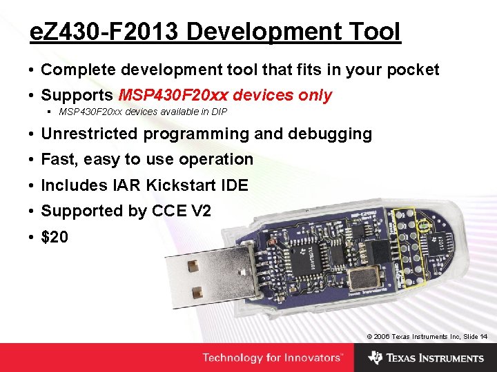 e. Z 430 -F 2013 Development Tool • Complete development tool that fits in