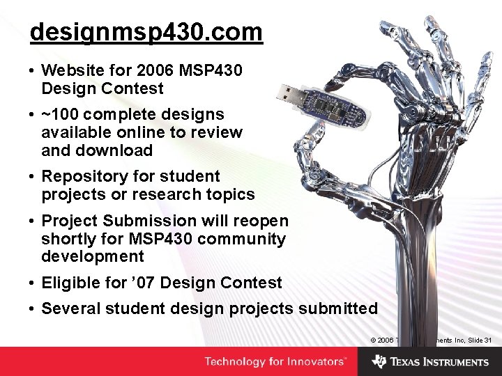 designmsp 430. com • Website for 2006 MSP 430 Design Contest • ~100 complete