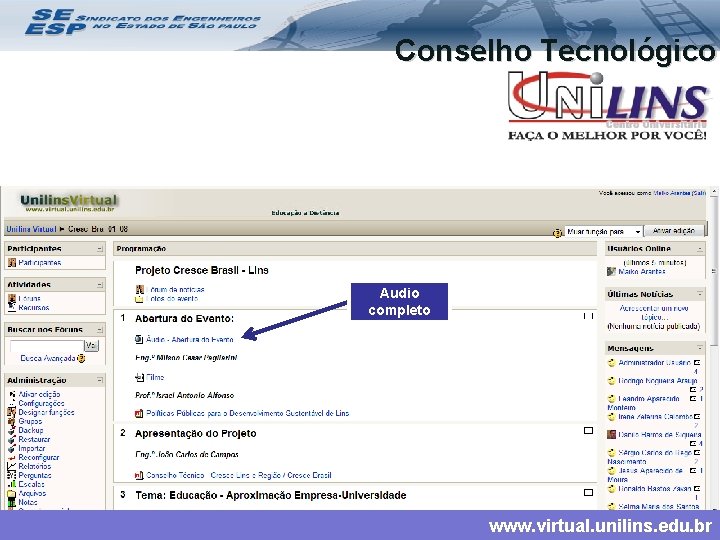 Conselho Tecnológico Audio completo www. virtual. unilins. edu. br 
