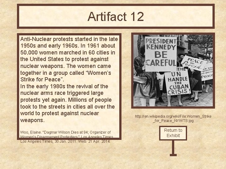 Artifact 12 Anti-Nuclear protests started in the late 1950 s and early 1960 s.