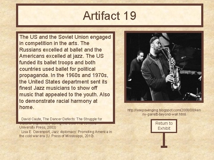 Artifact 19 The US and the Soviet Union engaged in competition in the arts.