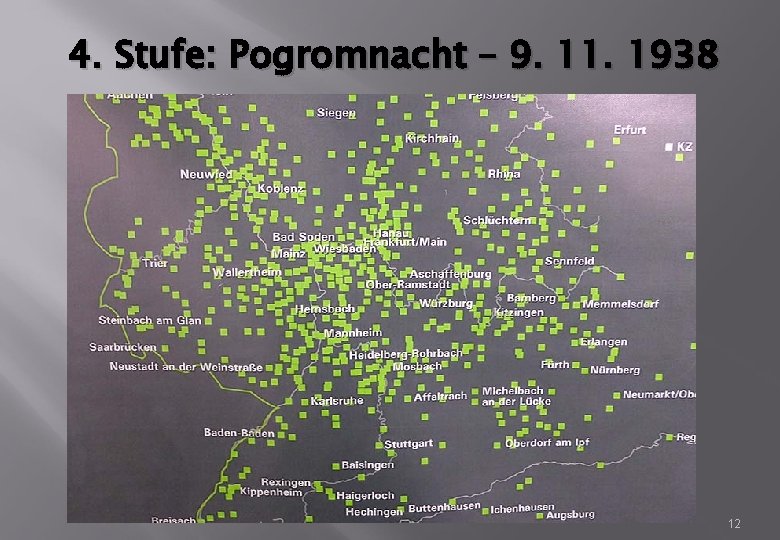 4. Stufe: Pogromnacht – 9. 11. 1938 12 