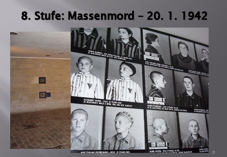 8. Stufe: Massenmord – 20. 1. 1942 21 