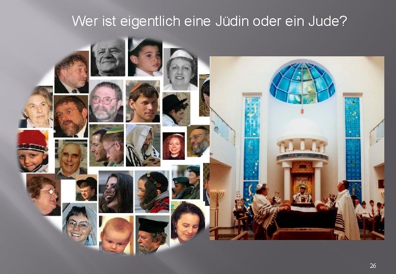 Wer ist eigentlich eine Jüdin oder ein Jude? 26 