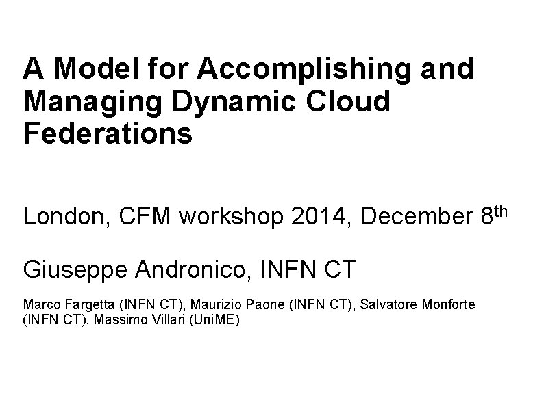 A Model for Accomplishing and Managing Dynamic Cloud