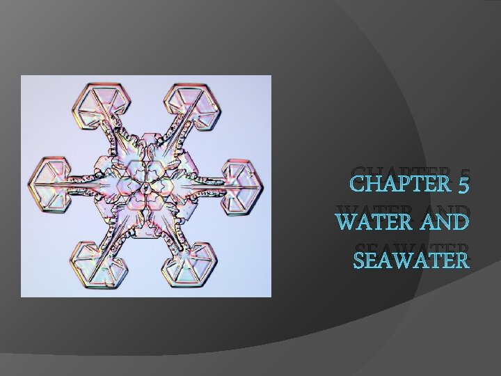 CHAPTER 5 WATER AND SEAWATER 