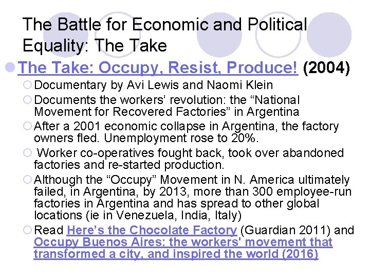 The Battle for Economic and Political Equality: The Take l The Take: Occupy, Resist,