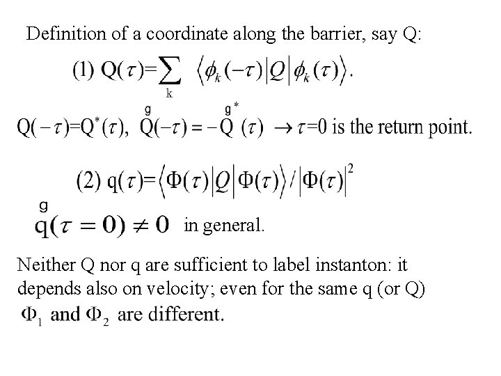 Definition of a coordinate along the barrier, say Q: in general. Neither Q nor
