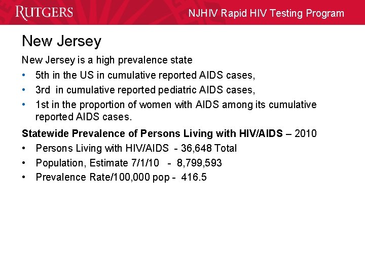 NJHIV Rapid HIV Testing Program New Jersey is a high prevalence state • 5