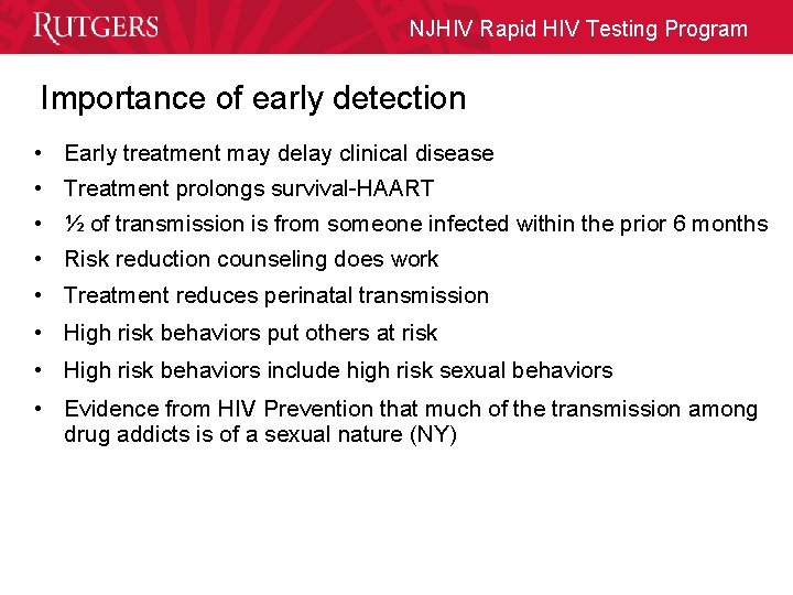 NJHIV Rapid HIV Testing Program Importance of early detection • • • Early treatment