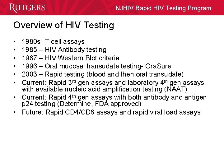NJHIV Rapid HIV Testing Program Overview of HIV Testing • • • 1980 s