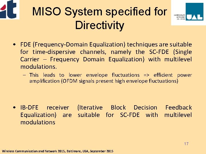 MISO System specified for Directivity • FDE (Frequency-Domain Equalization) techniques are suitable for time-dispersive