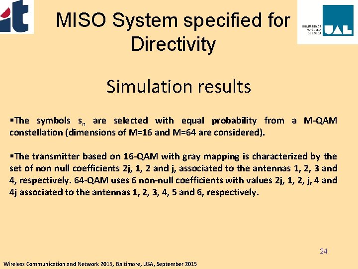 MISO System specified for Directivity Simulation results §The symbols sn are selected with equal