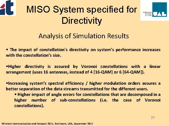 MISO System specified for Directivity Analysis of Simulation Results § The impact of constellation's