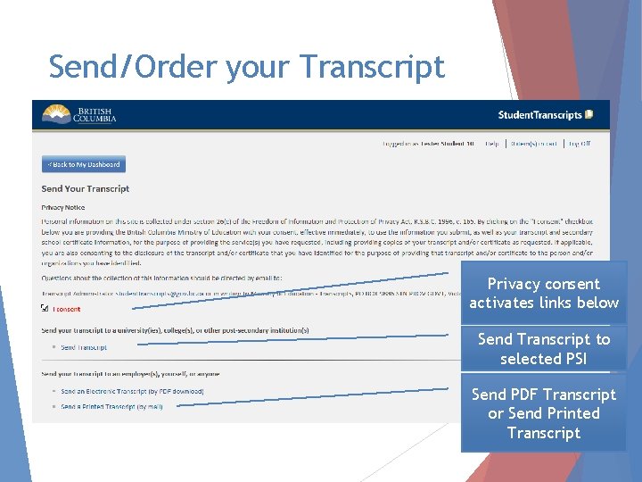 Send/Order your Transcript Privacy consent activates links below Send Transcript to selected PSI Send
