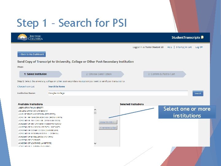 Step 1 – Search for PSI Select one or more institutions 