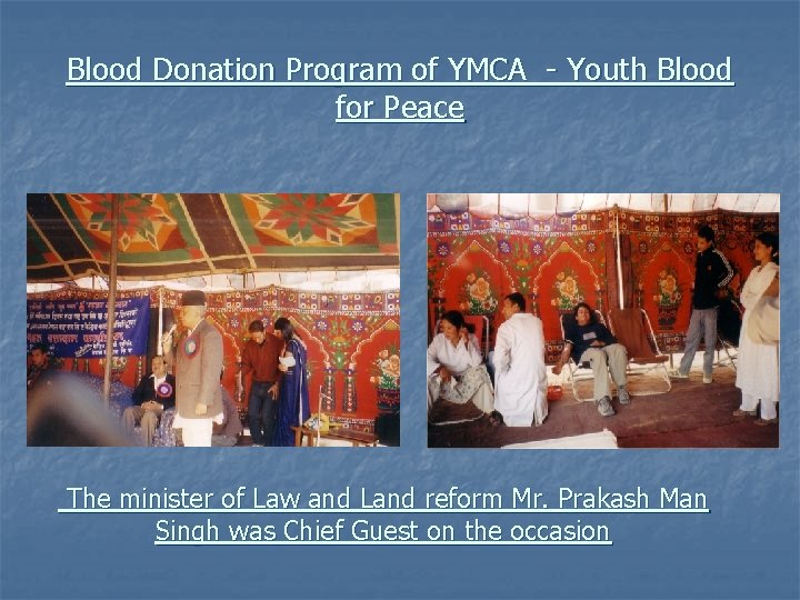 Blood Donation Program of YMCA - Youth Blood for Peace The minister of Law