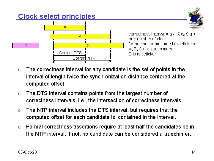 Clock select principles B A D C Correct DTS Correct NTP correctness interval =